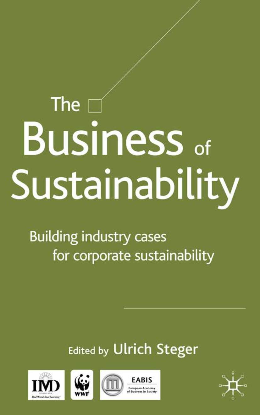 The Business of Sustainability: Building Industry Cases for Corporate Sustainability Law