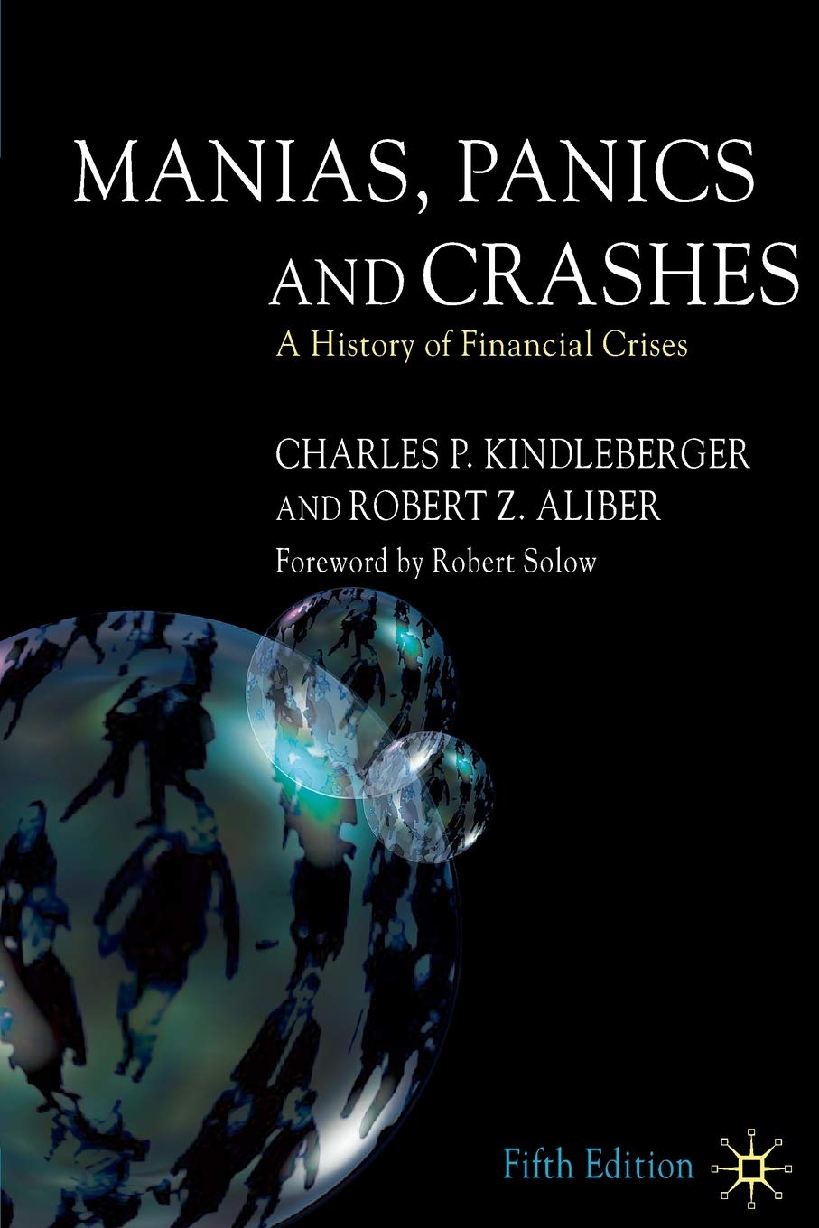 Manias, Panics and Crashes: A History of Financial Crises Law