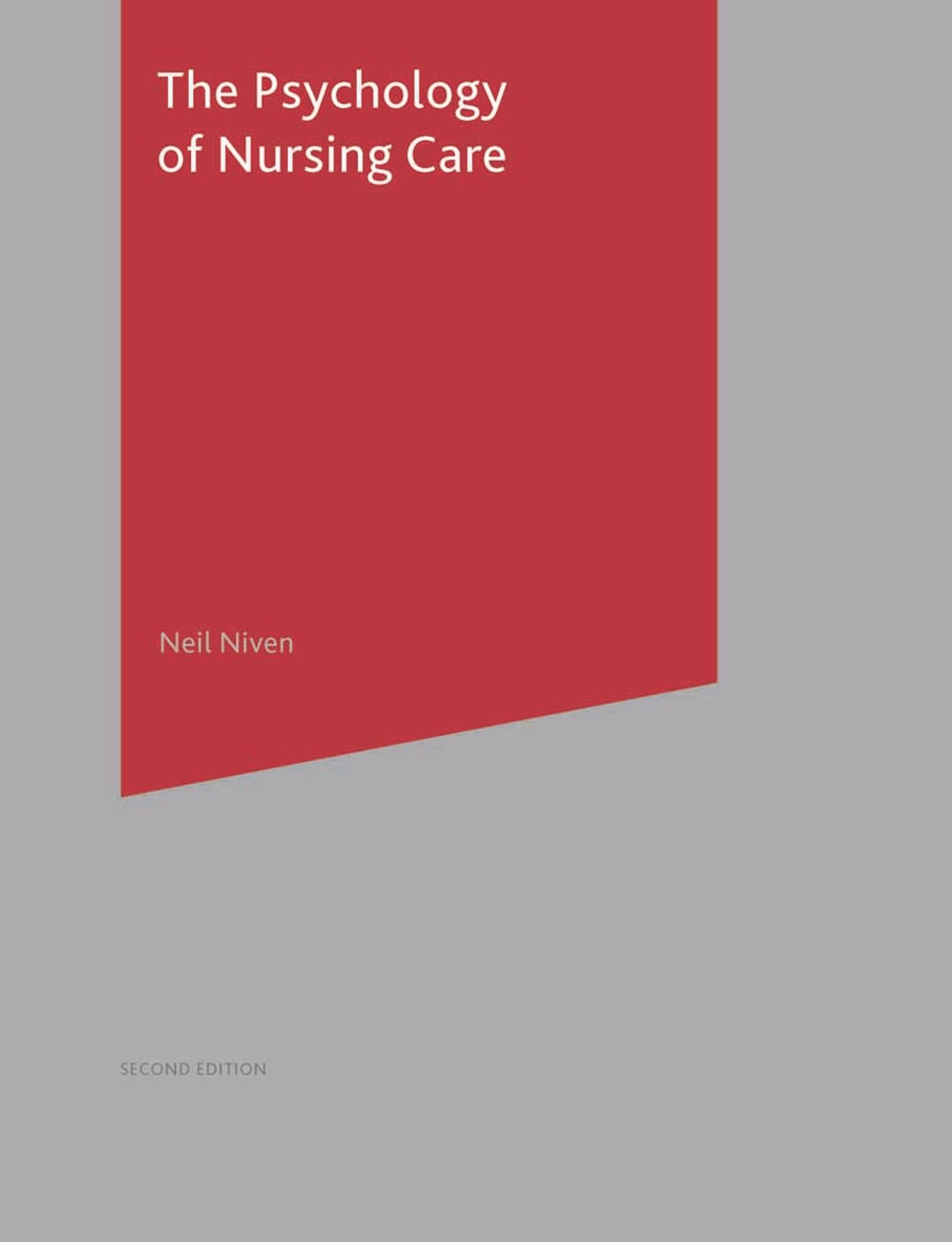 The Psychology of Nursing Care Medicine