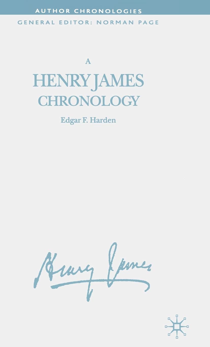 A Henry James Chronology (Author Chronologies Series) Contemporary literature