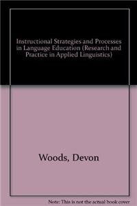 Instructional Strategies and Processes in Language Education (Research and Practice in Applied Linguistics) Social Sciences