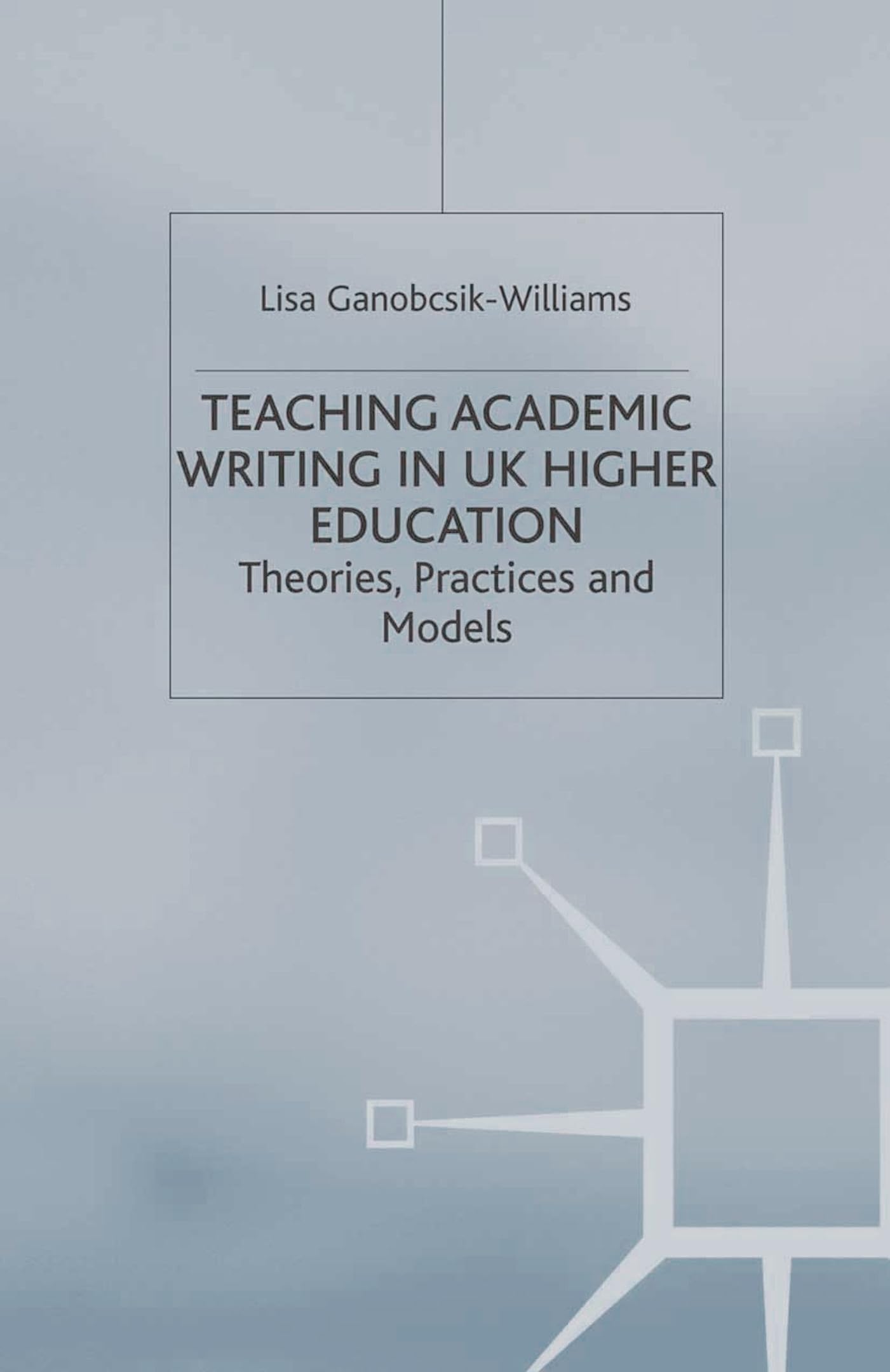 Teaching Academic Writing in UK Higher Education Media & Communication