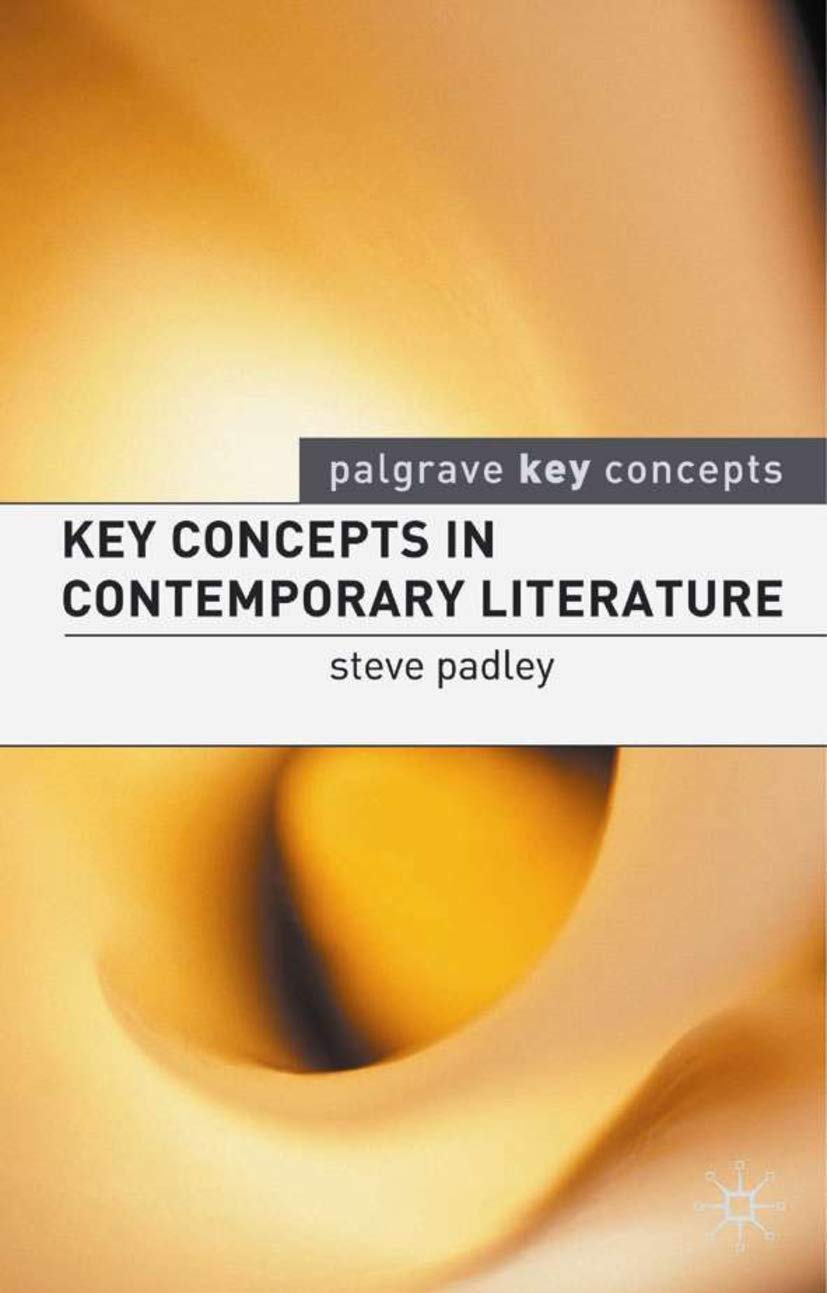 Key Concepts in Contemporary Literature Contemporary literature