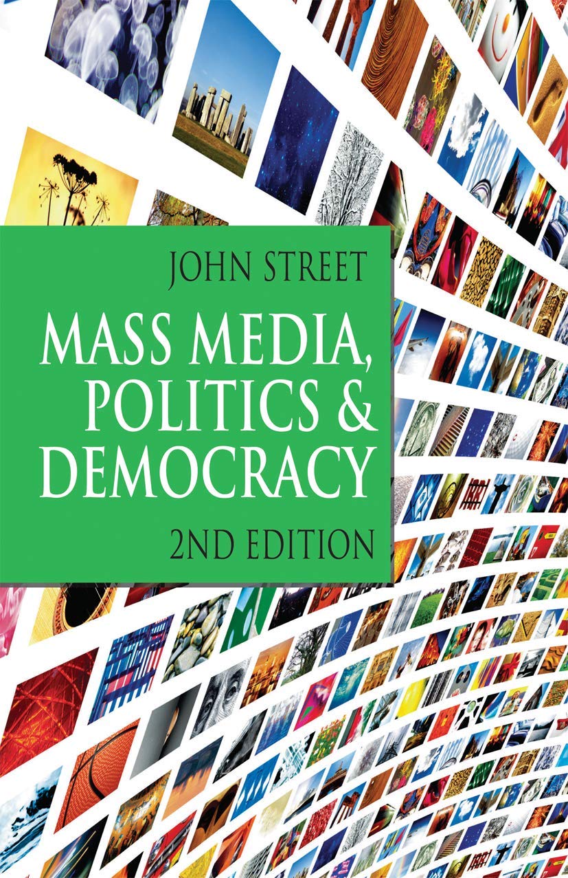 Mass Media, Politics and Democracy: Second Edition Law