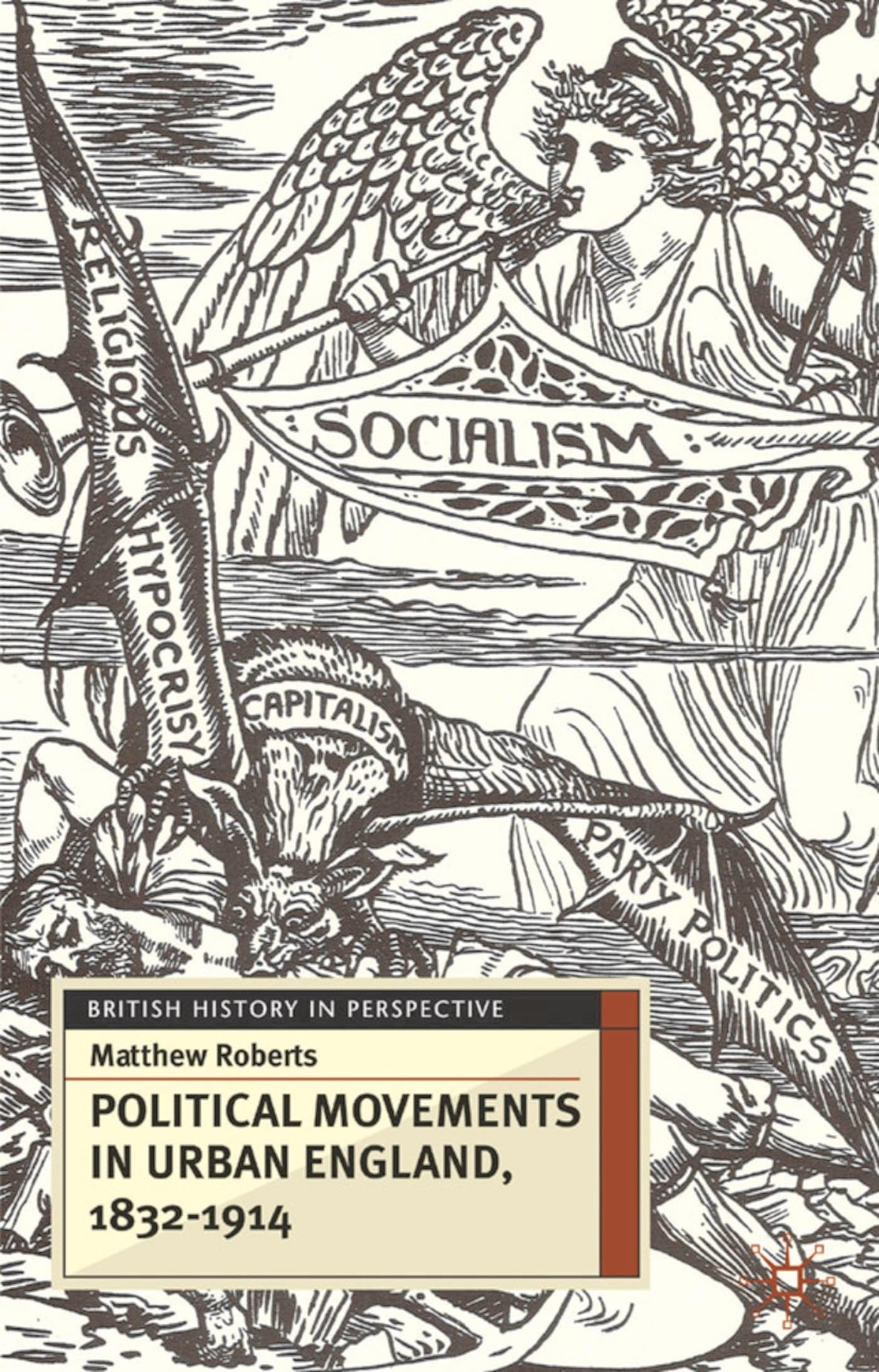 Political Movements in Urban England, 1832-1914 General education