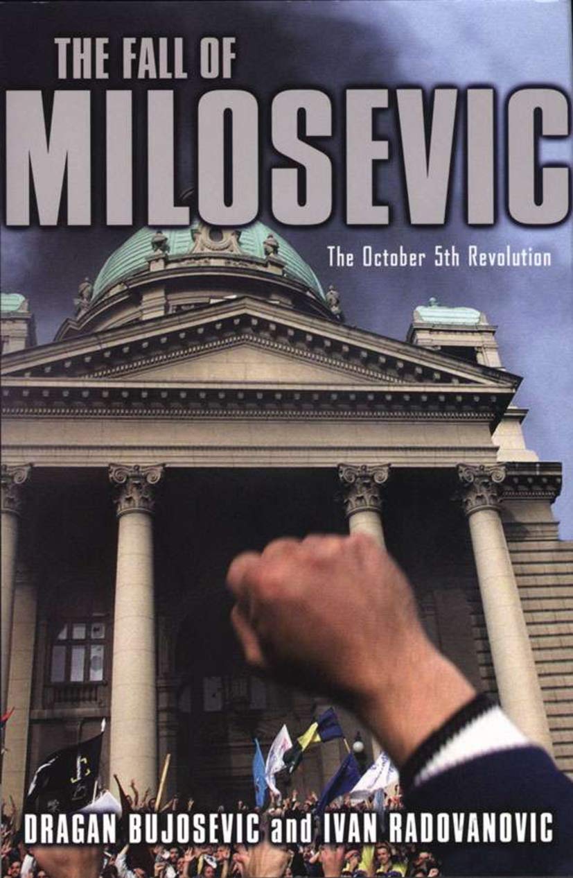 The Fall of Milosevic: The October 5th Revolution Law