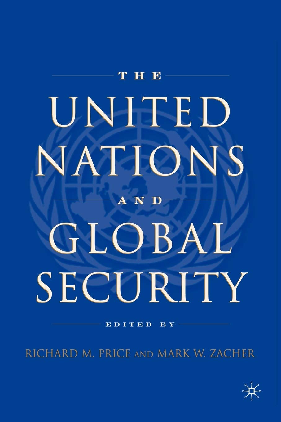 The United Nations and Global Security Law