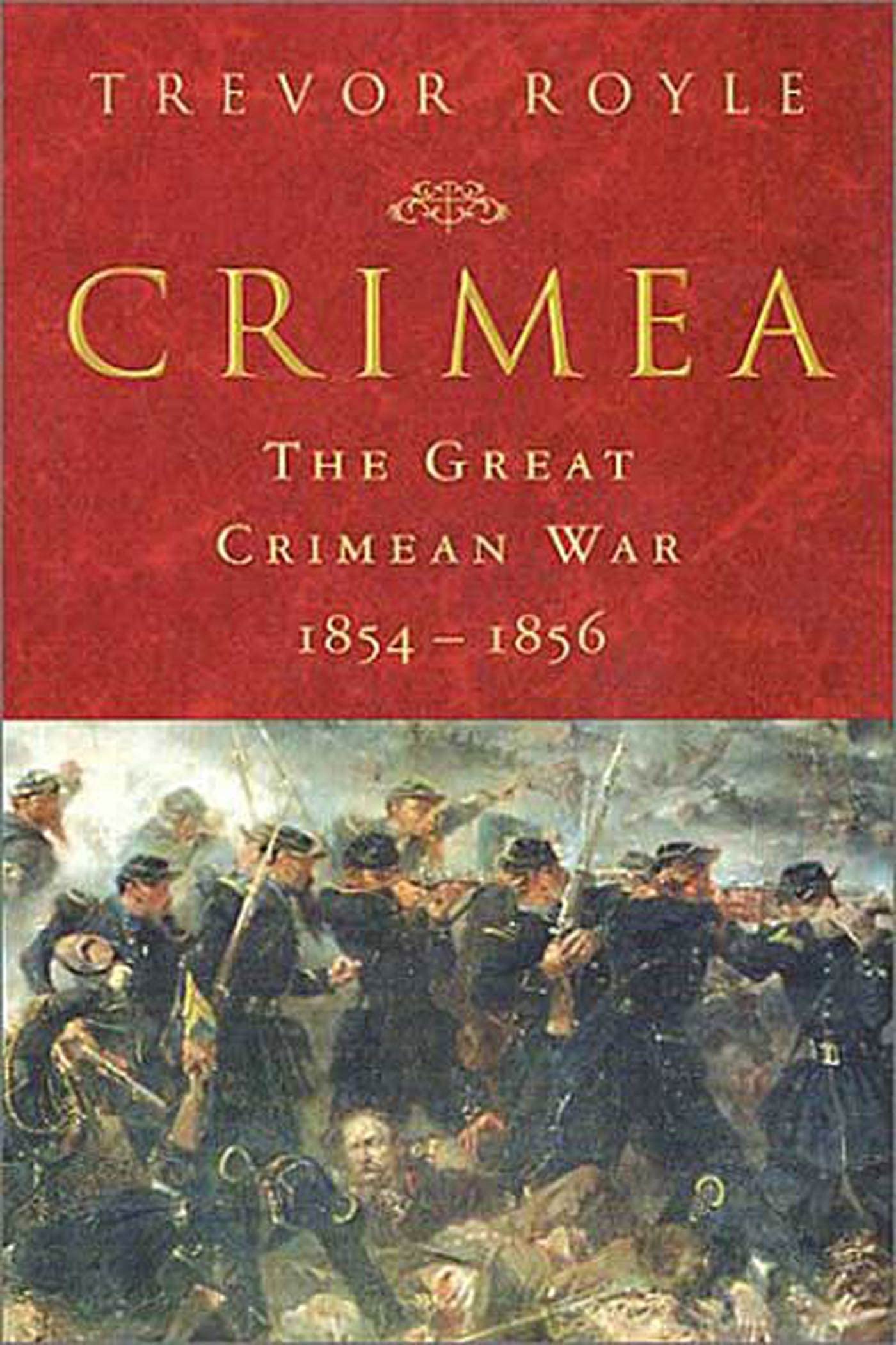 CRIMEA: The Great Crimean War, 1854-1856 Social Sciences