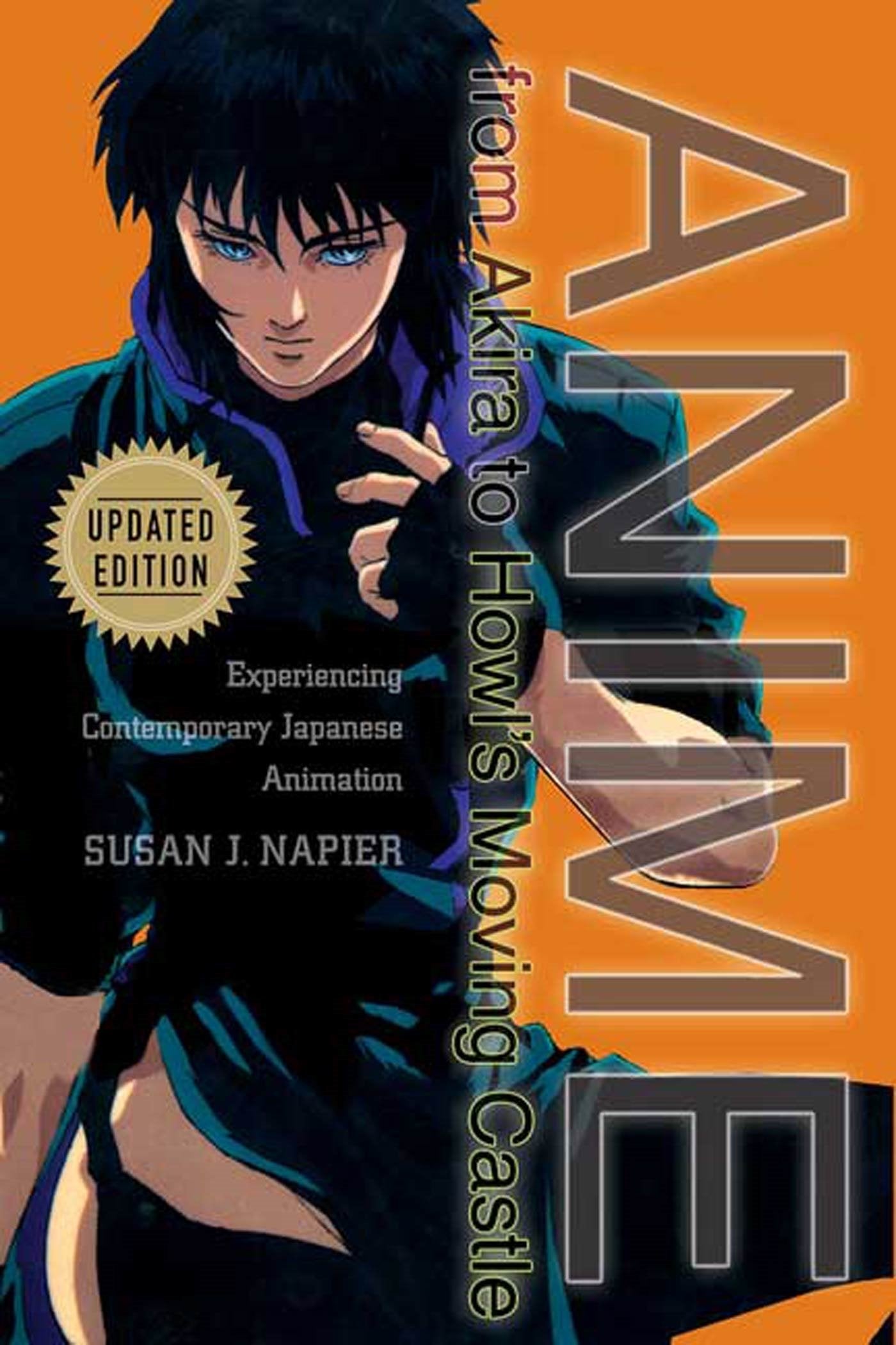 Anime From Akira To Howl's Moving Castle: Experiencing Contemporary Japanese Animation Books