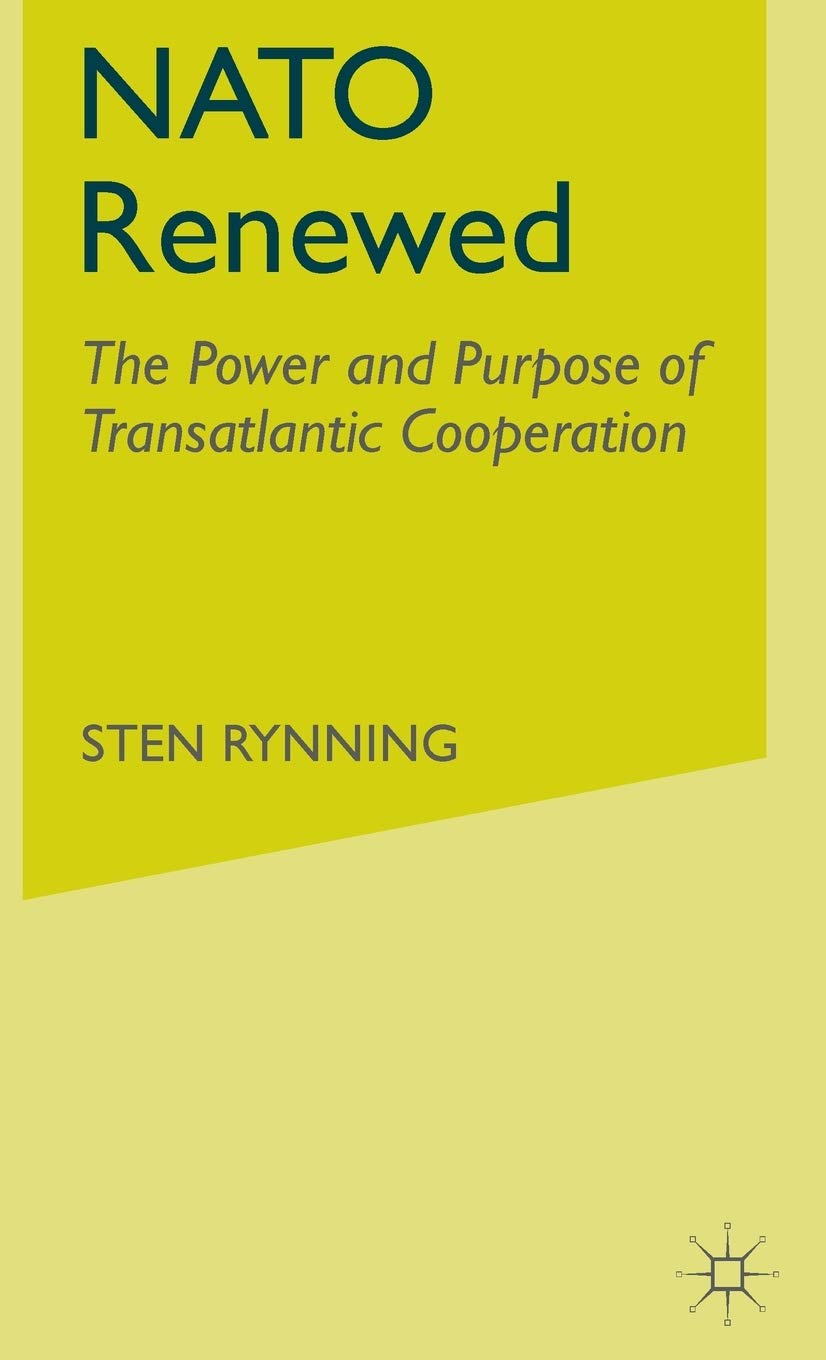 NATO Renewed: The Power and Purpose of Transatlantic Cooperation Law