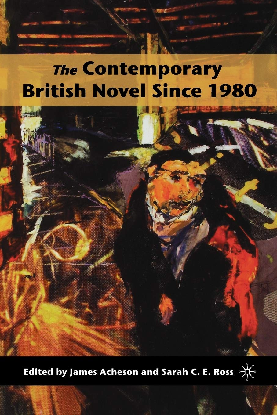 The Contemporary British Novel Since 1980 book