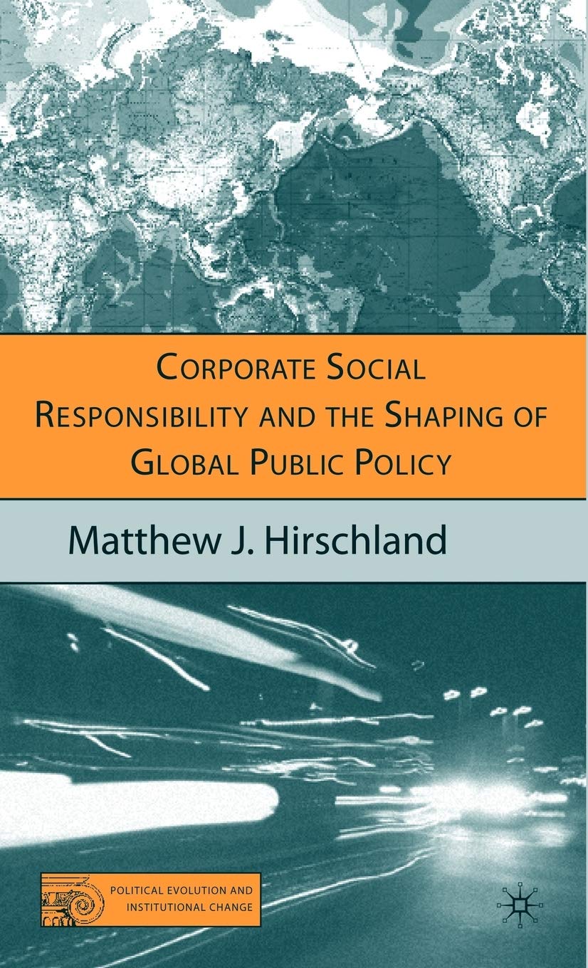 Corporate Social Responsibility and the Shaping of Global Public Policy Law