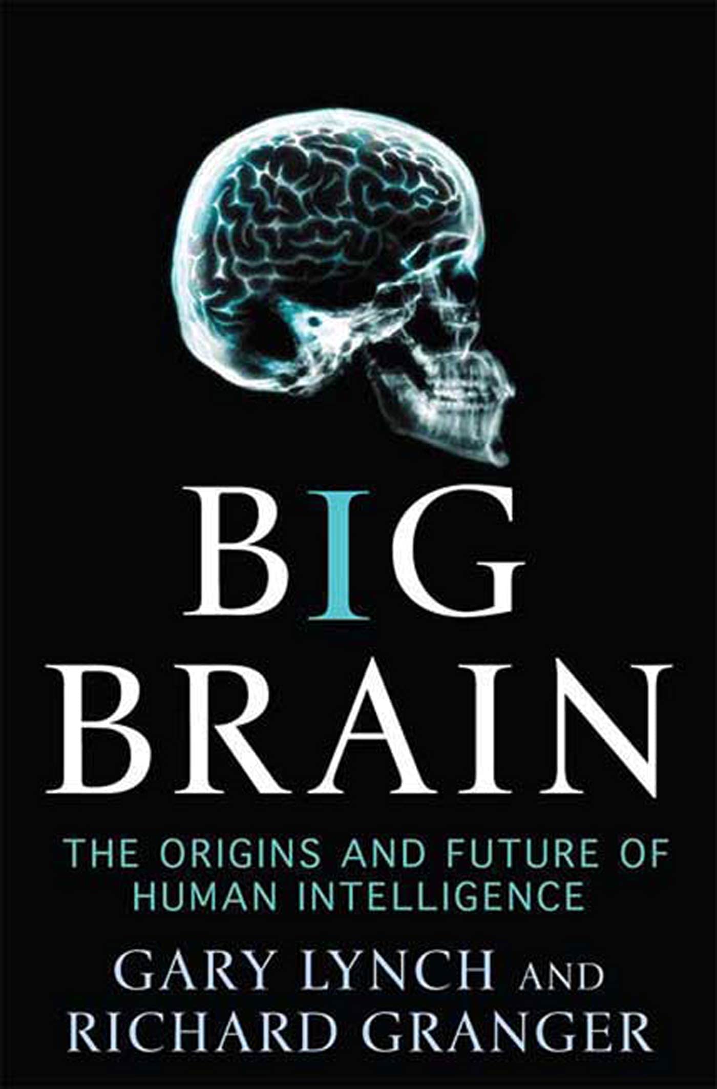 BIG BRAIN: The Origins and Future of Human Intelligence (MacSci) Medicine
