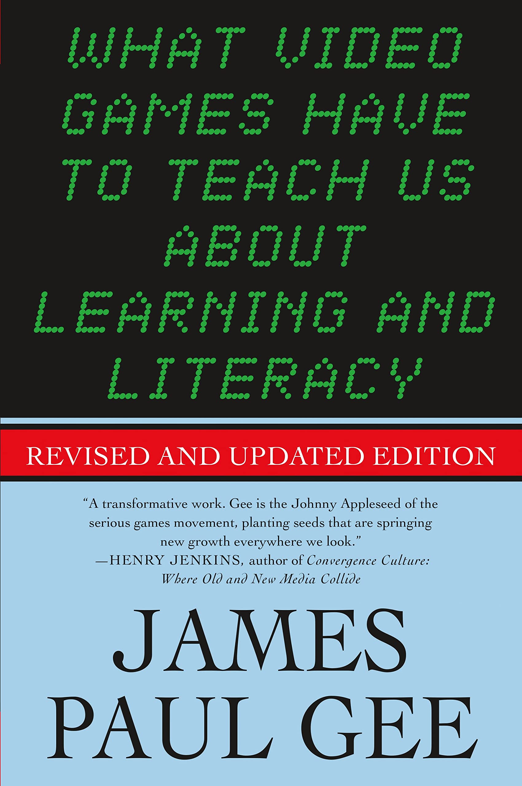 What Video Games Have to Teach Us About Learning and Literacy. Se: Revised and Updated Edition Computer Science