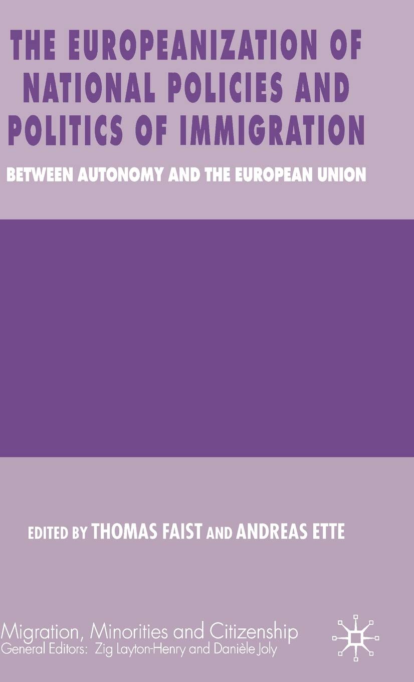The Europeanization of National Policies and Politics of Immigration Law