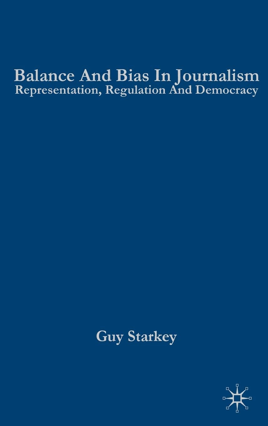 Balance and Bias in Journalism Law