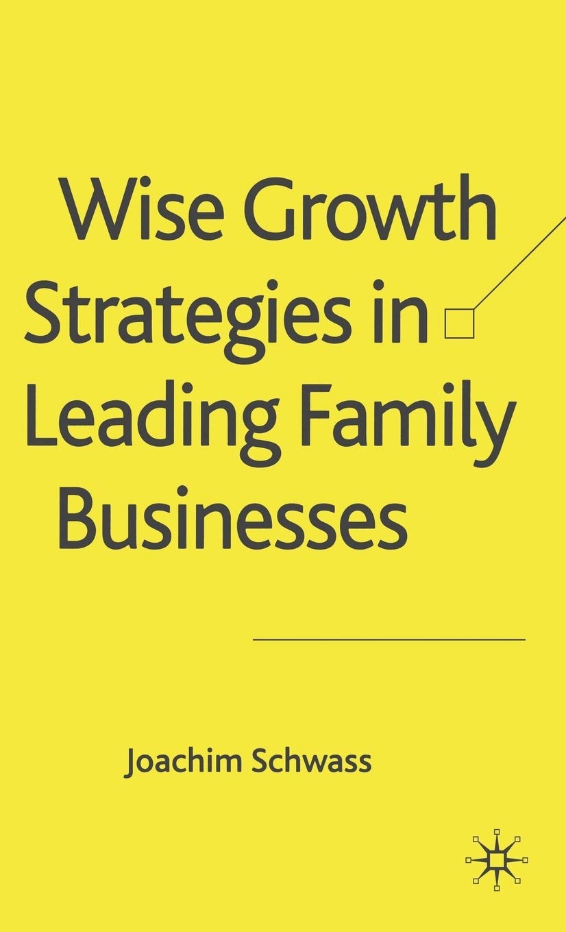 Wise Growth Strategies in Leading Family Businesses Law