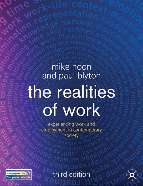 The Realities of Work: Experiencing Work and Employment in Contemporary Society Social Sciences