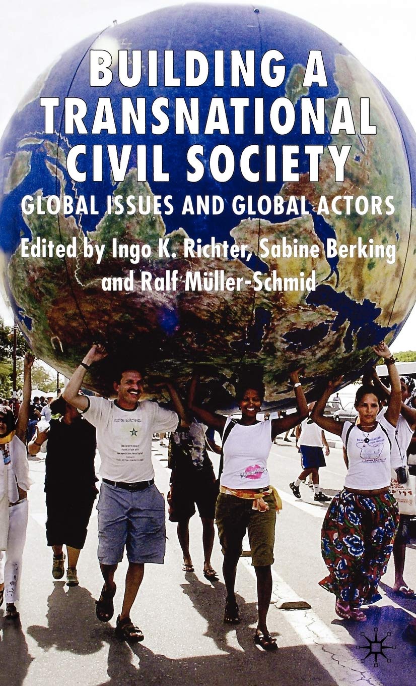 Building a Transnational Civil Society: Global Issues and Global Actors Law