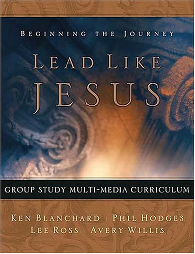 Lead Like Jesus Group Study Multi-media Curriculum: Beginning the Journey Religion & Esotericism