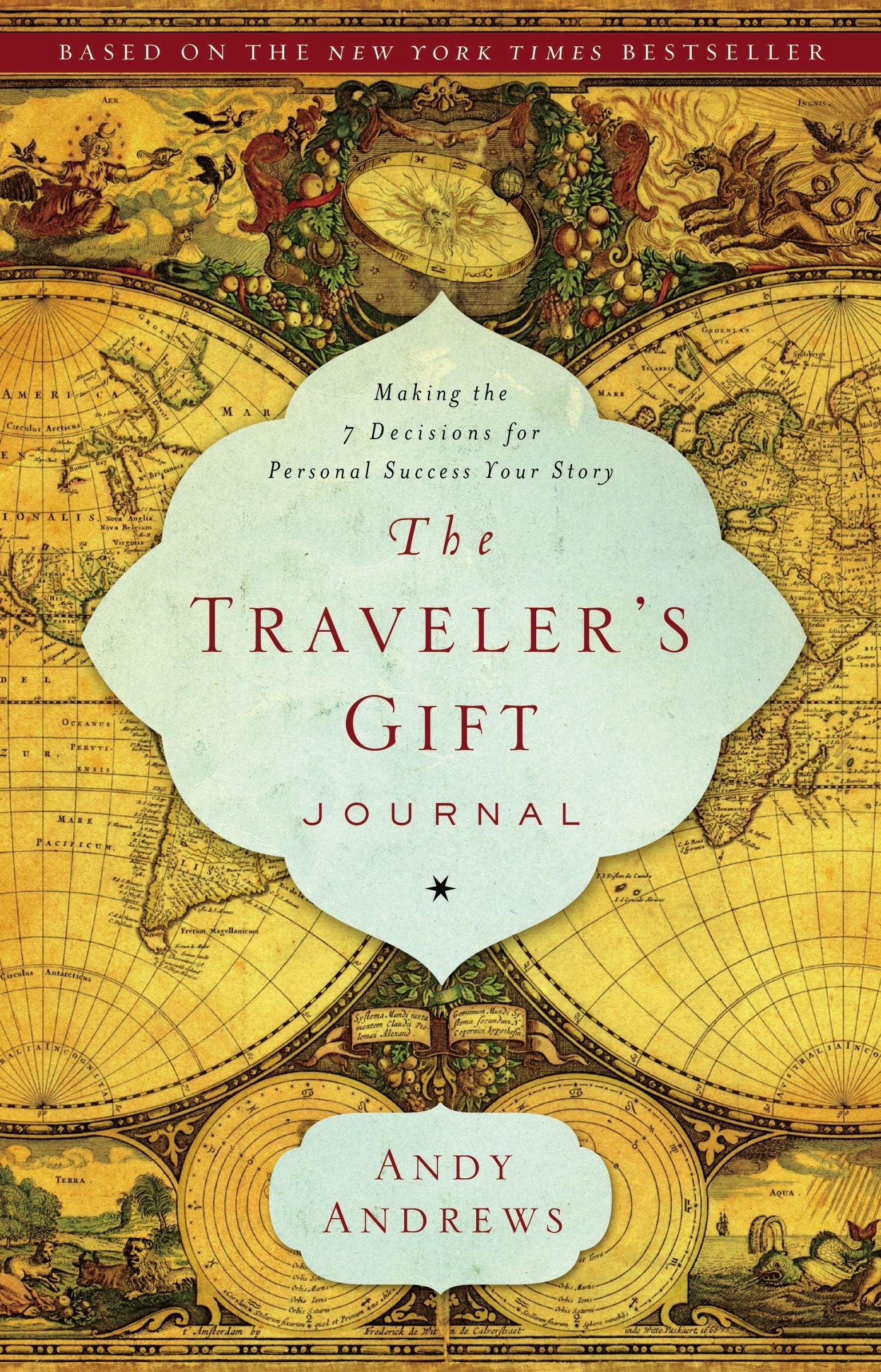 The Traveler's Gift Journal: Making the Seven Decisions for Personal Success Lifestyle
