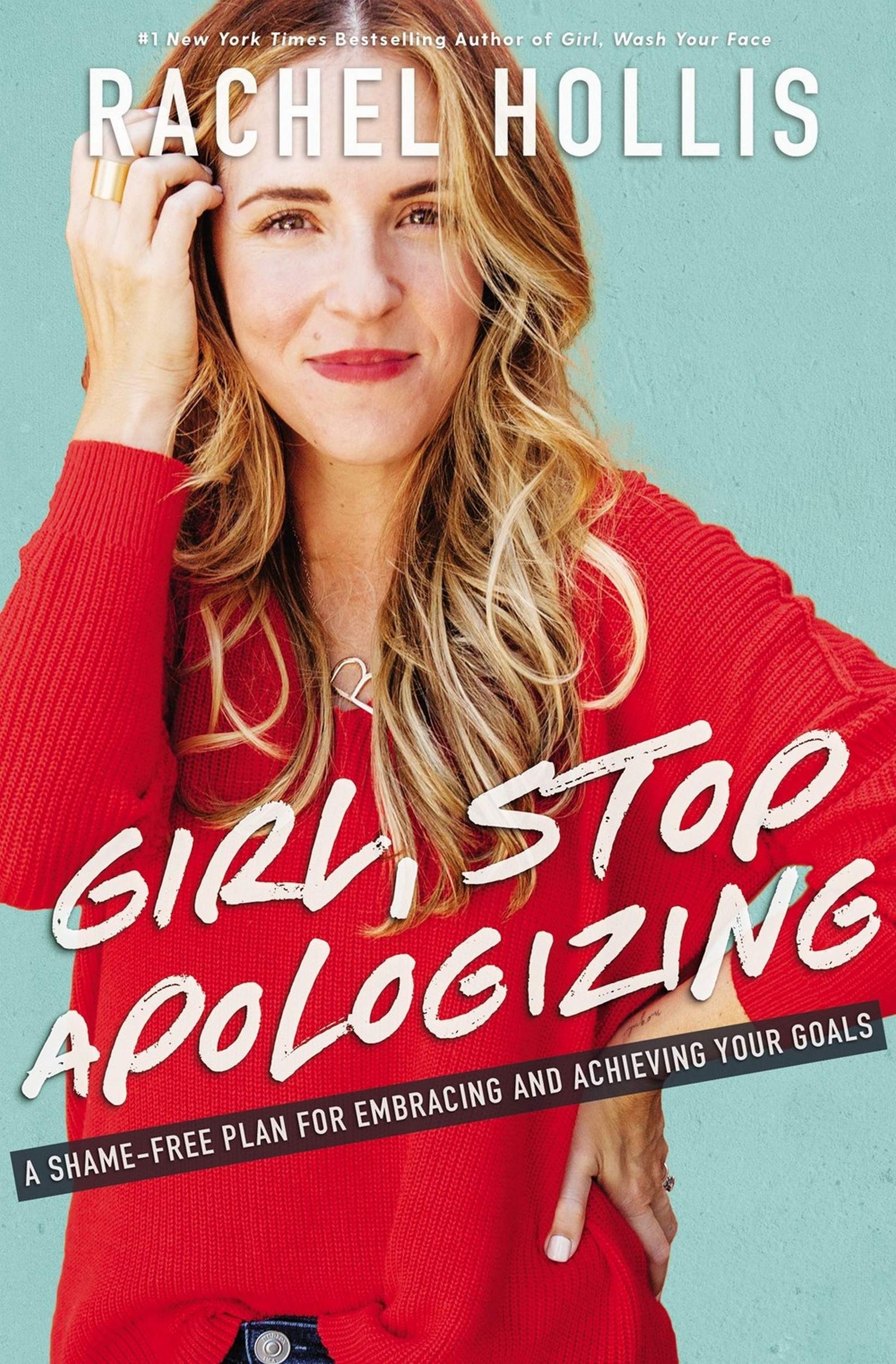 Girl, Stop Apologizing : A Shame-Free Plan for Embracing and Achieving Your Goals Lifestyle