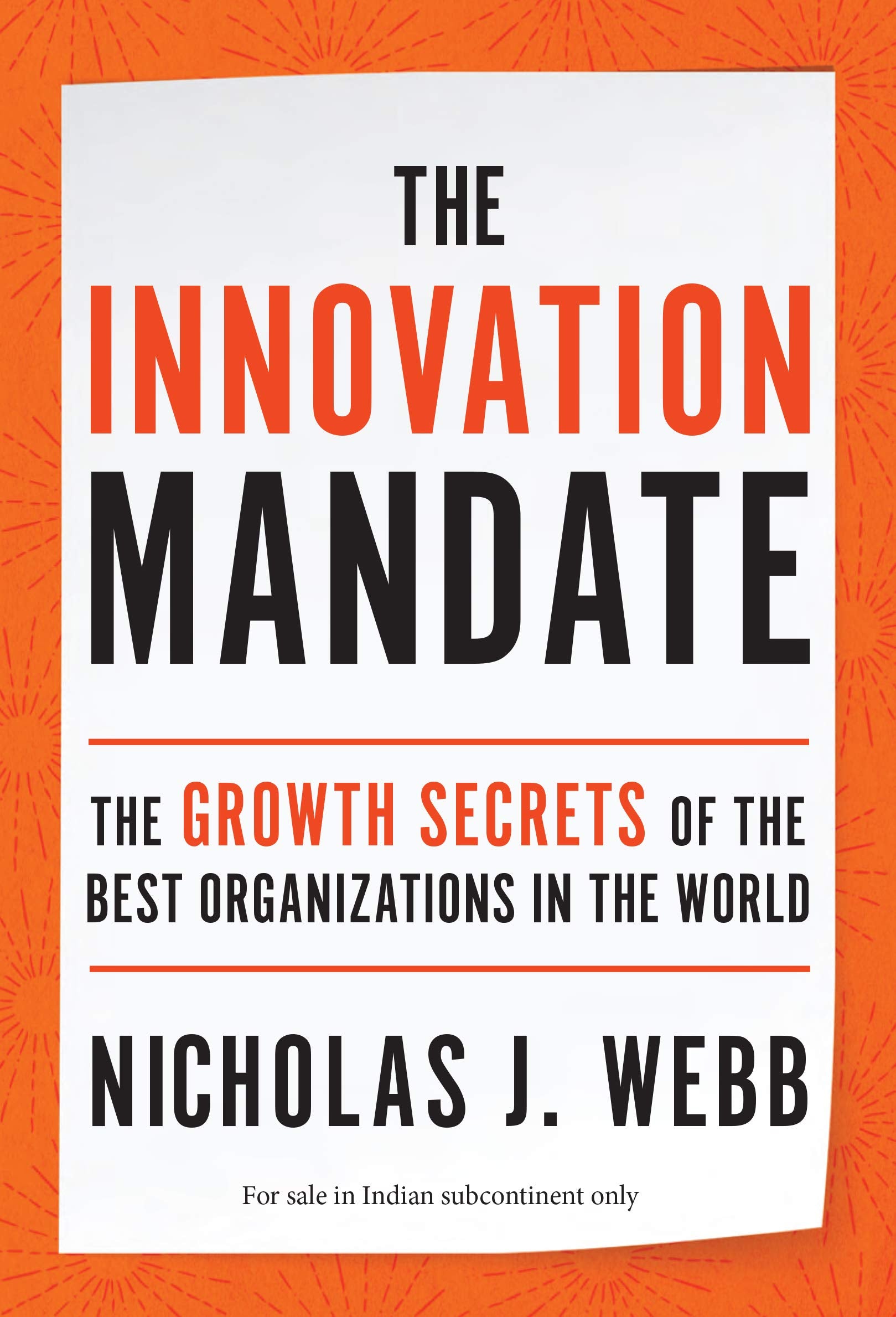 The Innovation Mandate : The Growth Secrets of the Best Organizations in the World Books