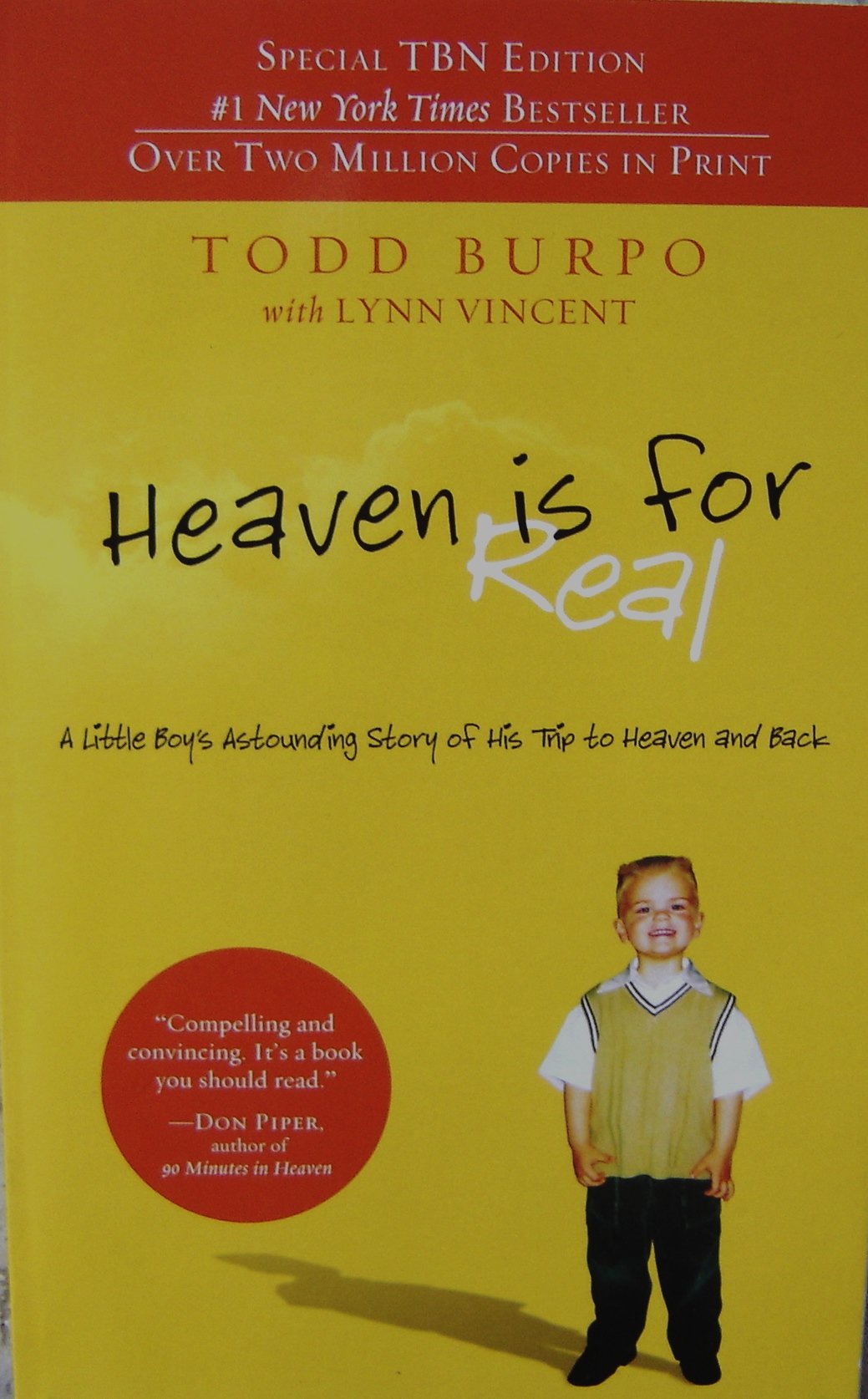 Heaven Is for Real (Special TBN Edition) Paperback (A Little Boy's Astounding Story of His Trip to Heaven and Back) Books