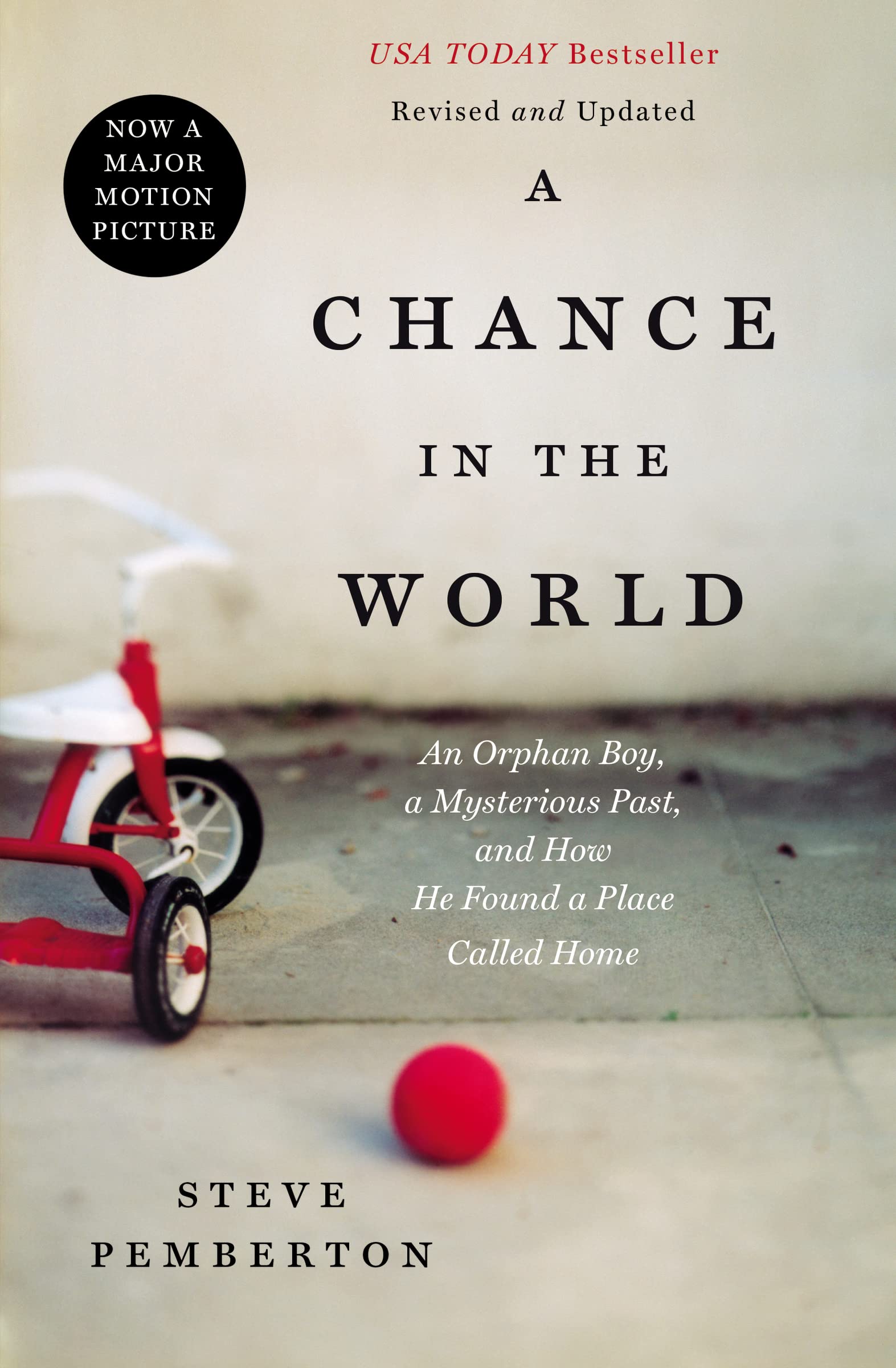 A chance in the world (international edition): An Orphan Boy, a Mysterious Past, and How He Found a Place Called Home Art & Literature