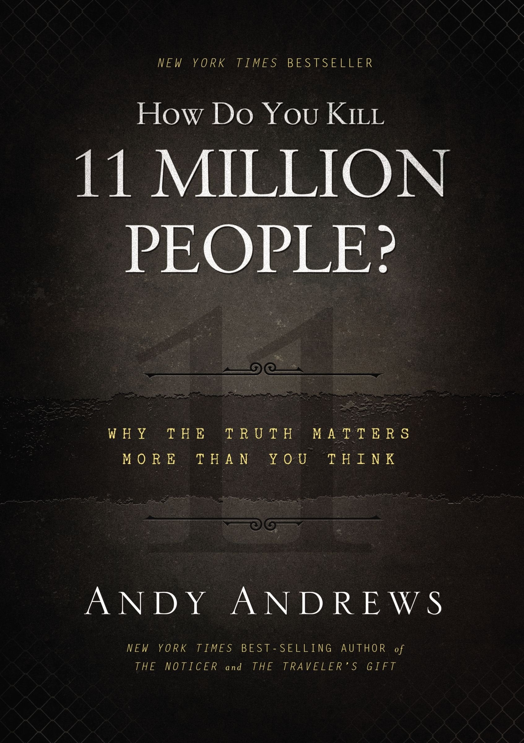 How Do You Kill 11 Million People?: Why the Truth Matters More Than You Think Philosophy