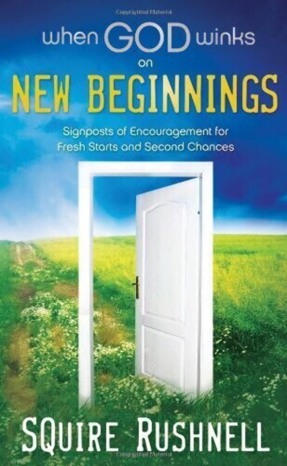 When God Winks on New Beginnings: Signposts of Encouragement for Fresh Starts and Second Chances Religion & Esotericism