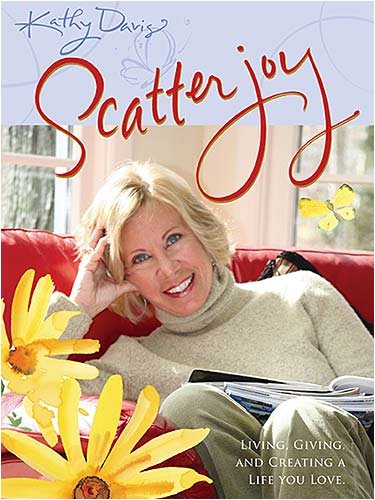 Scatter Joy: Living, Giving, and Creating a Life You Love Religion & Esotericism