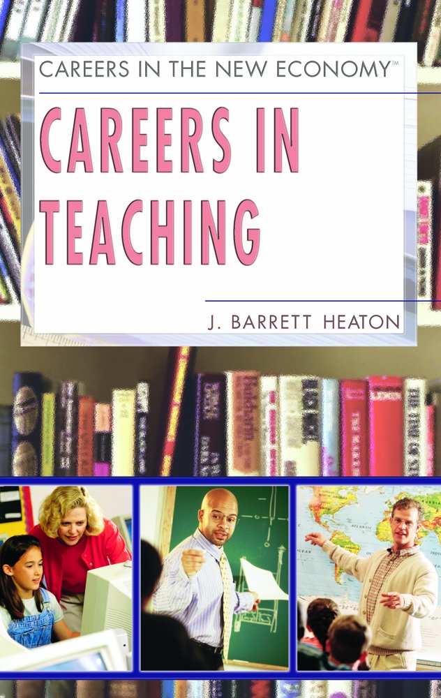 Careers In Teaching (Careers in the New Economy) Business, Finance & Career