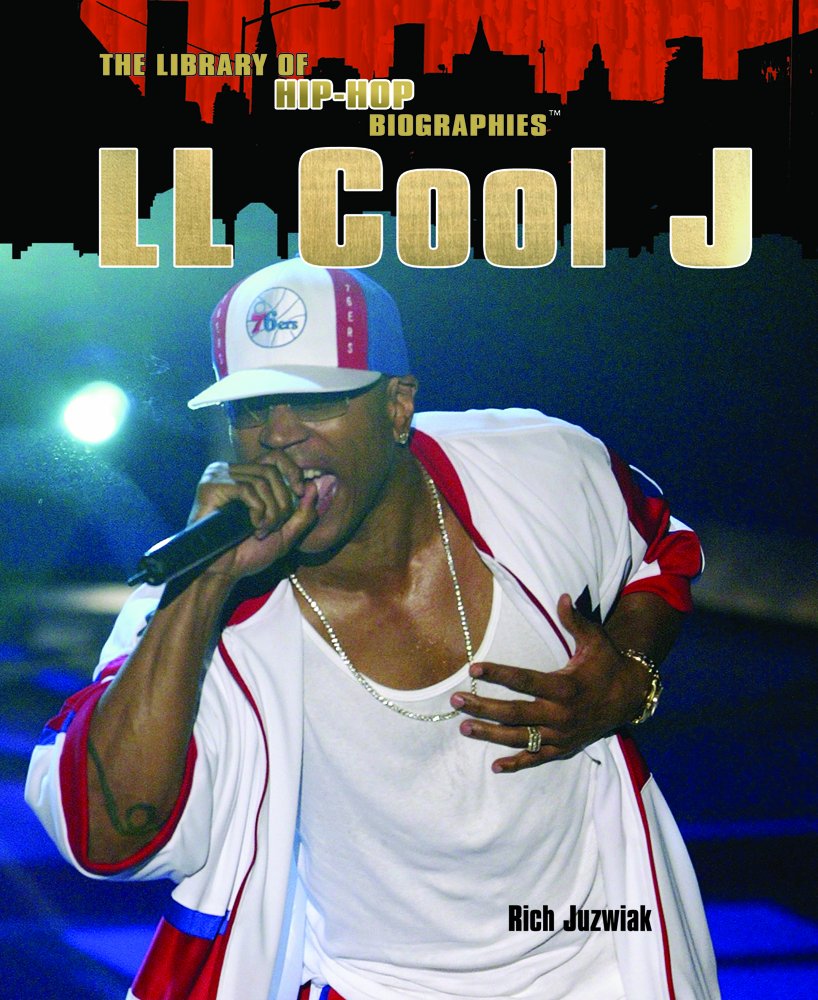 Ll Cool J (The Library of Hip Hop Biographies) Arts & Music