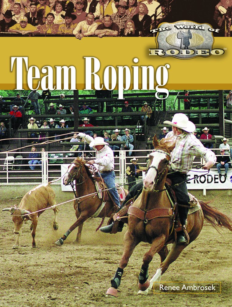 Team Roping (The World of Rodeo) Leisure & Fun