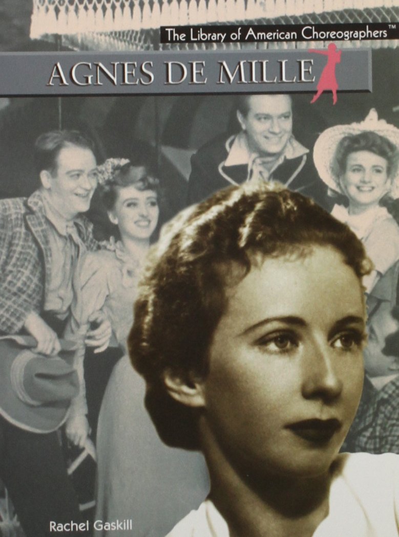 Agnes Demille (Library of American Choreographers) Novels & Short Stories