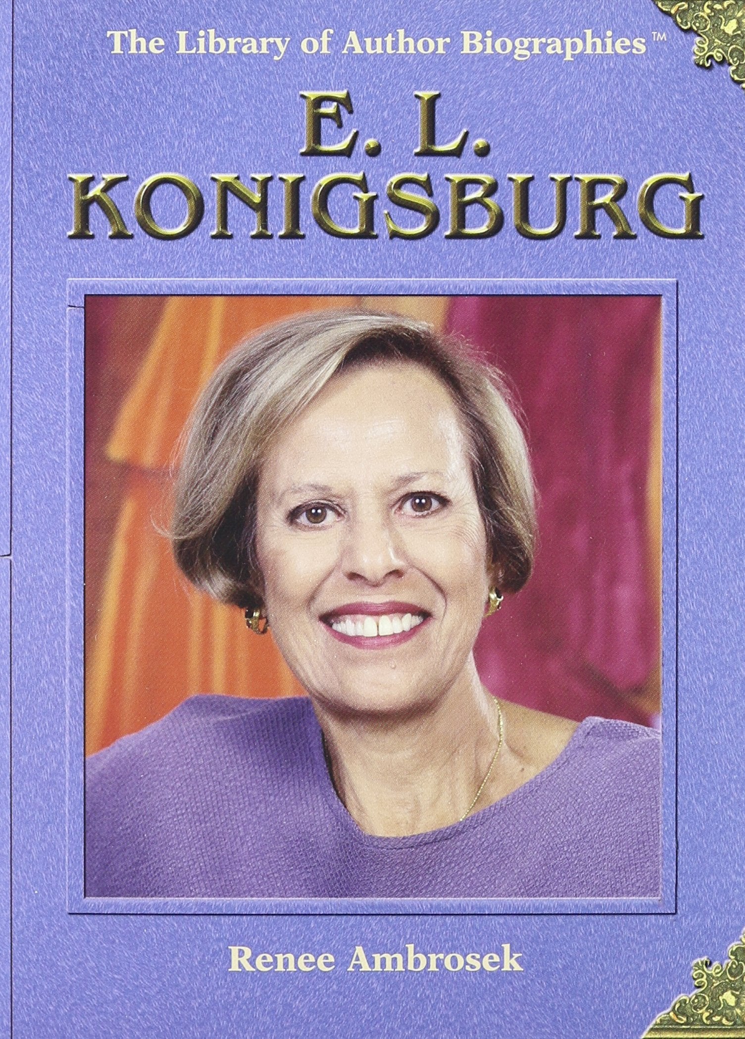 E.l. Konigsburg (The Library of Author Biographies) Memories