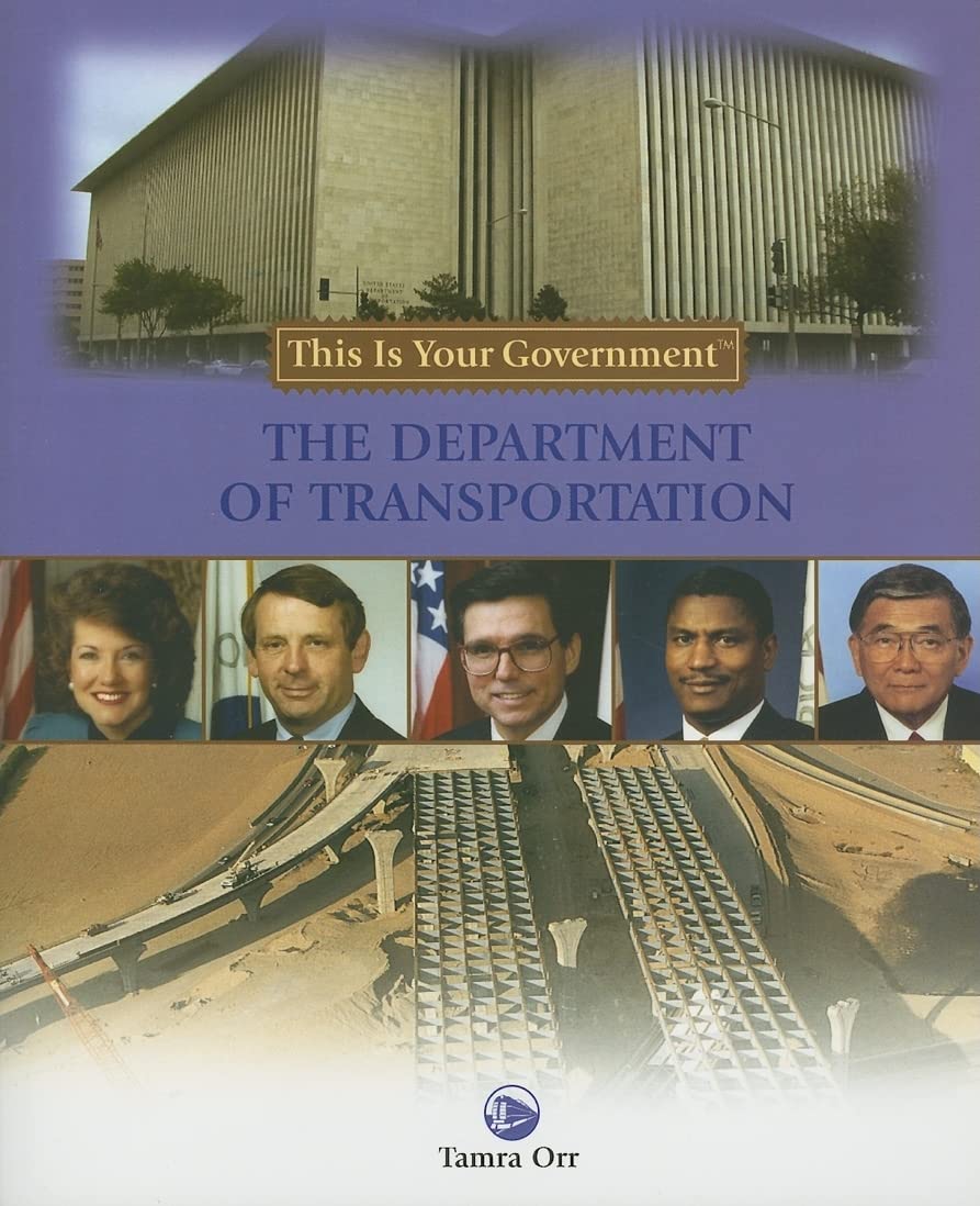 The Department of Transportation (This Is Your Government) Non-fiction