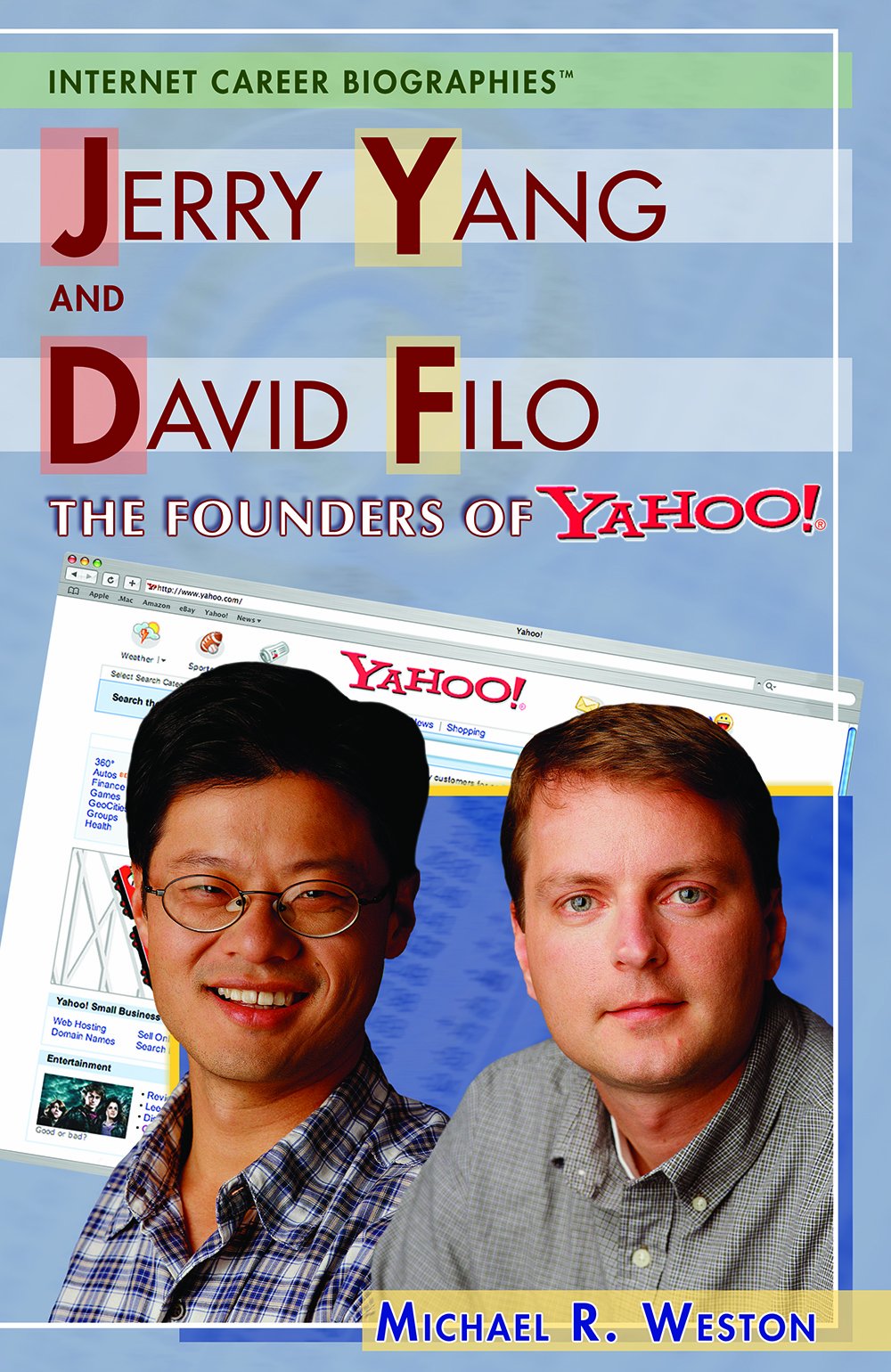 Jerry Yang And David Filo (Internet Career Biographies) Business & Technology