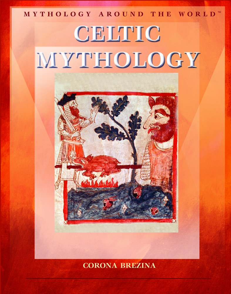 Celtic Mythology (Mythology Around the World) Books