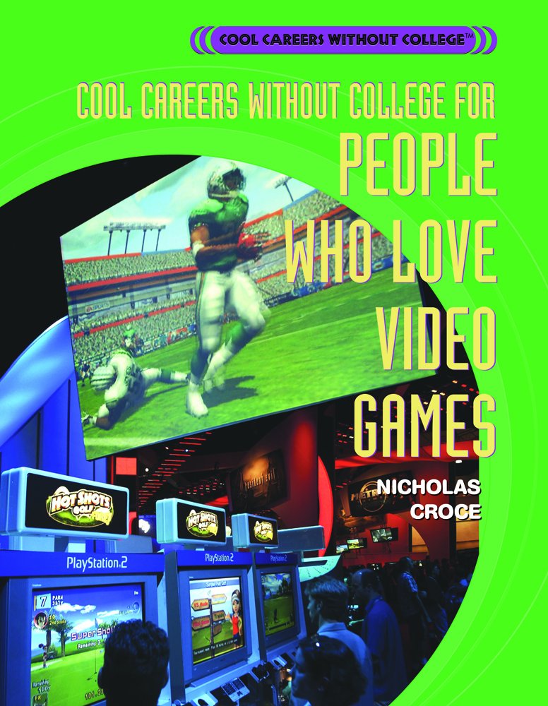 Cool Careers Without College for People Who Love Video Games Books