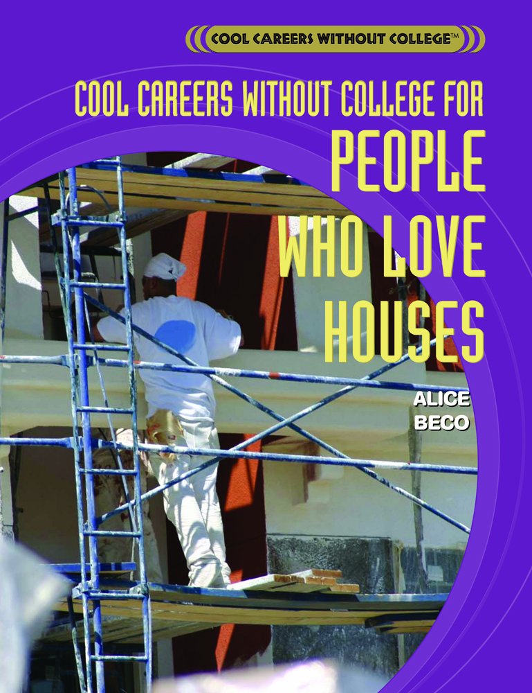 Cool Careers Without College for People Who Love Houses Books