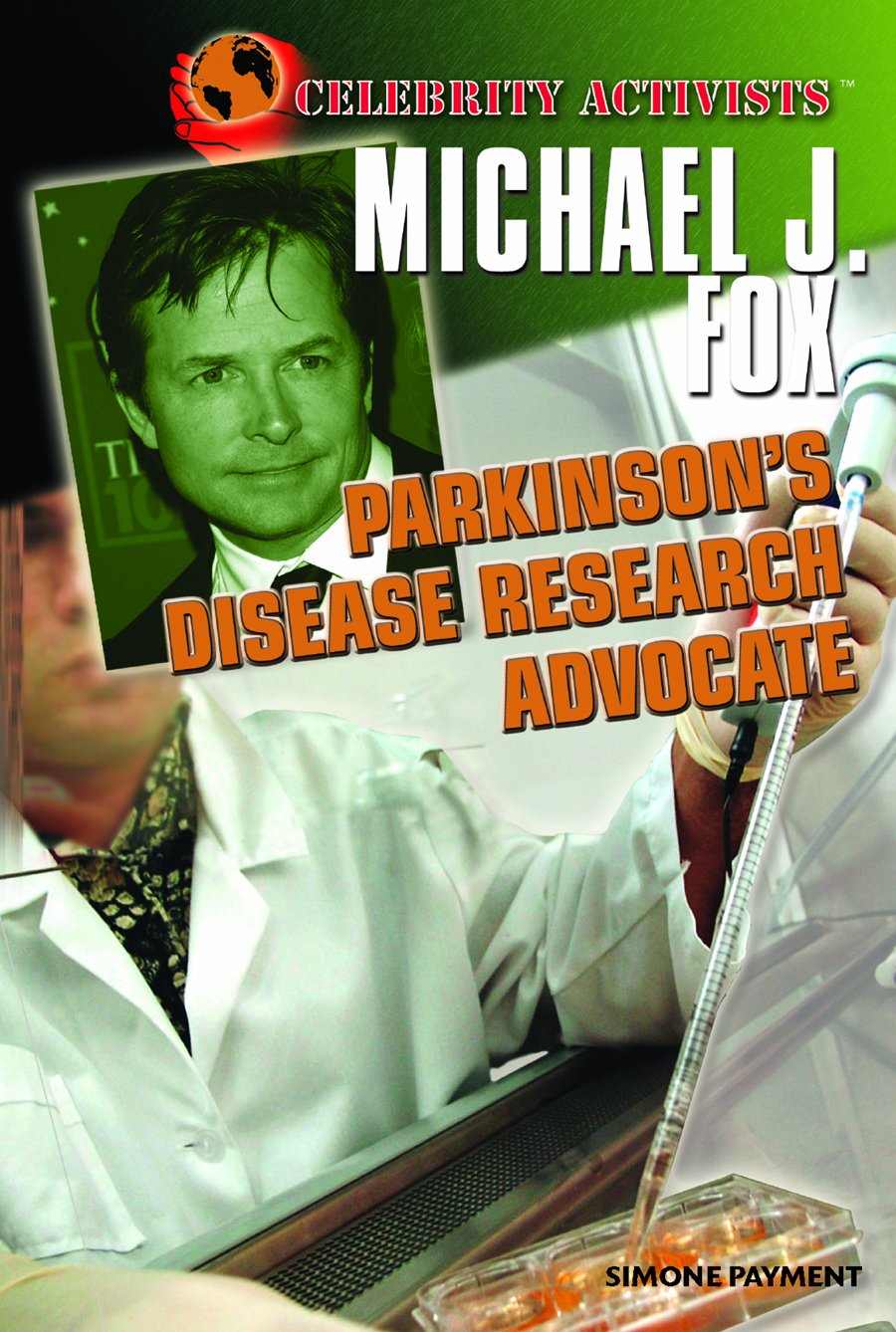 Michael J. Fox: Parkinson's Disease Research Advocate (Celebrity Activists) Memories