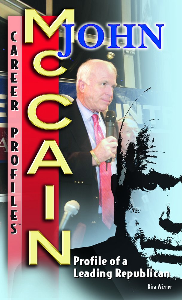 John Mccain: Profile of a Leading Republican book