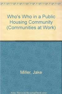 Who's Who in a Public Housing Community (Communities at Work (Paperback)) Social Sciences