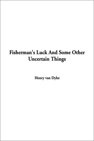 Fisherman's Luck and Some Other Uncertain Things Contemporary literature