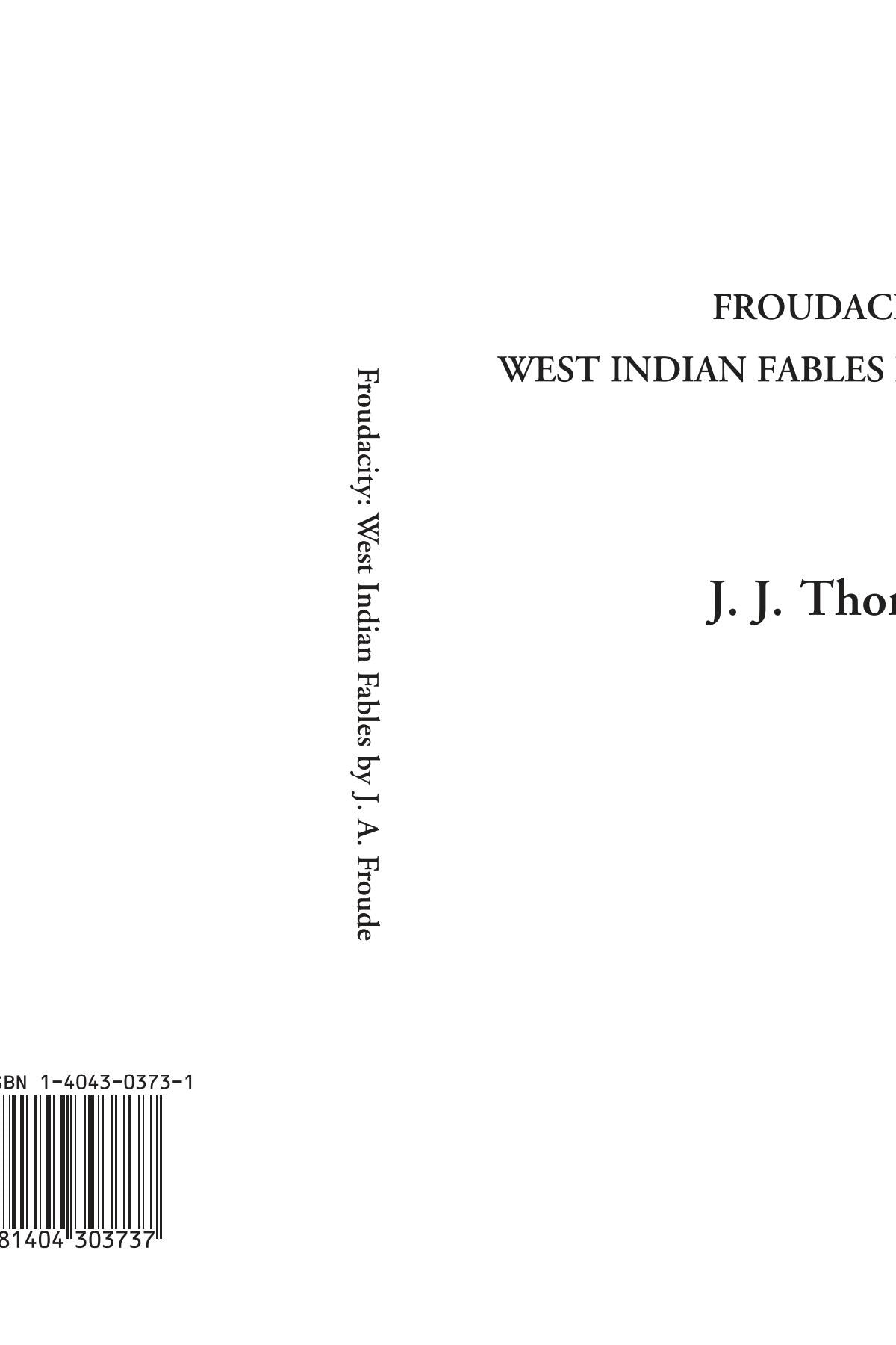 Froudacity: West Indian Fables by J. A. Froude Travel