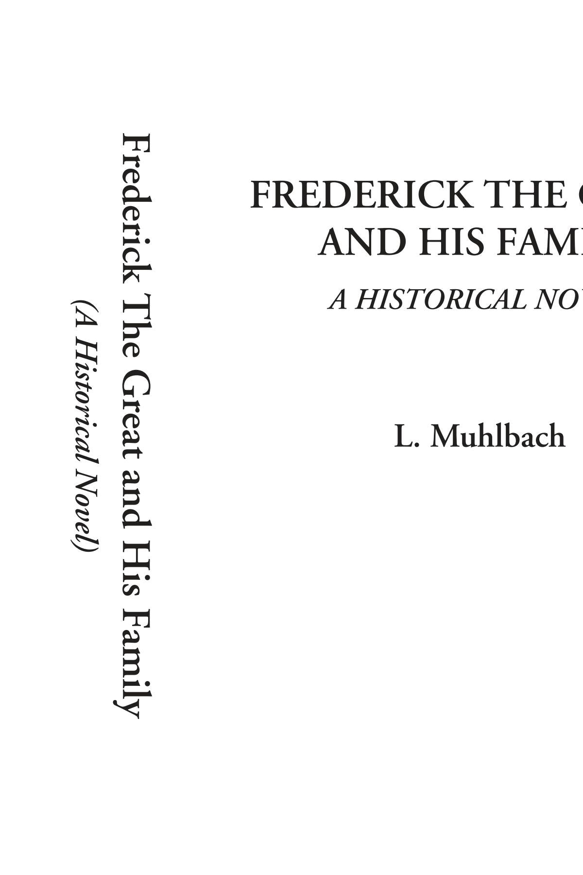 Frederick The Great And His Family (A Historical Novel) Historical Fiction