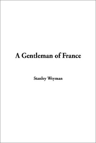 A Gentleman of France Historical Fiction