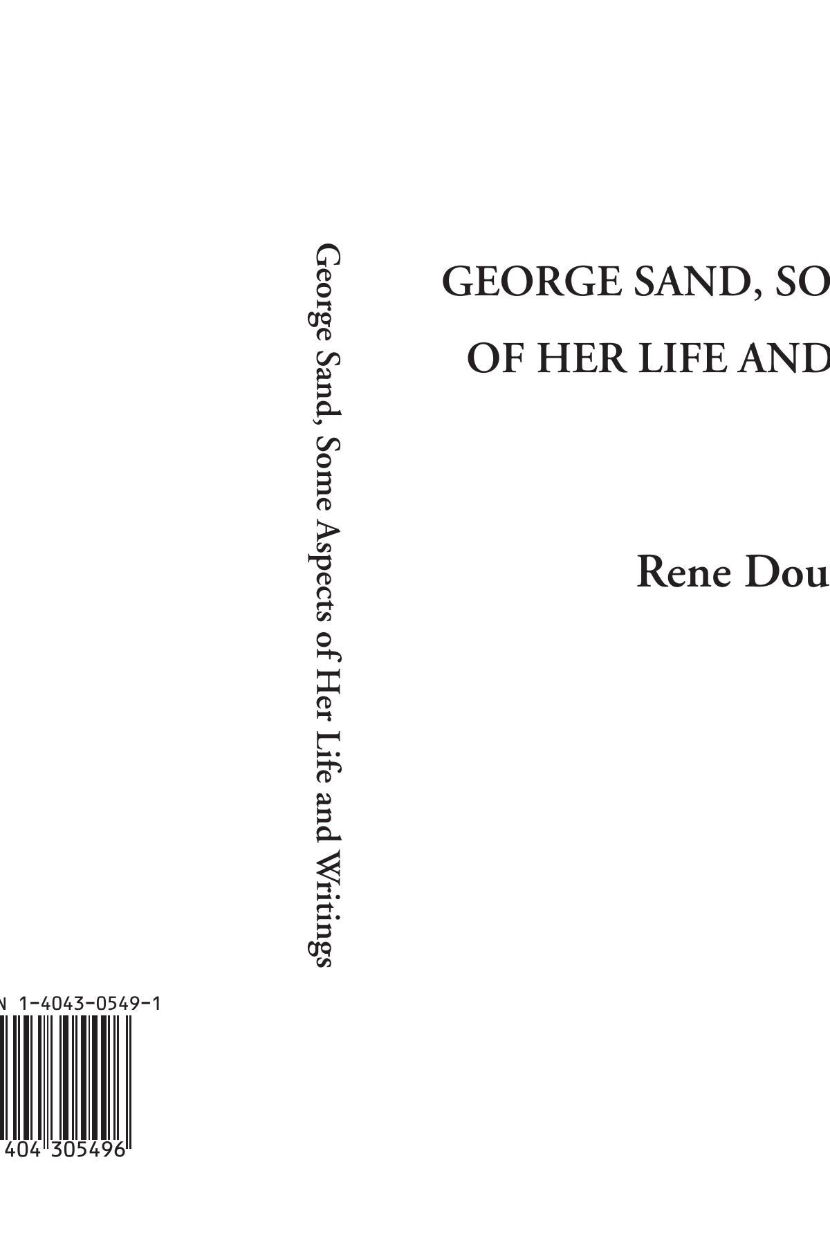 George Sand, Some Aspects of Her Life and Writings Art & Literature